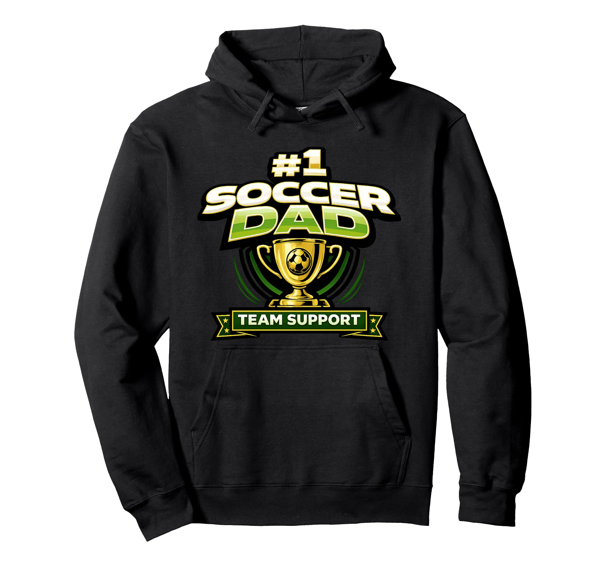 Soccer Dad 1 Team Support Fathers Hoodie - Casual Everyday Wear Men Women - T-Shirt, Sweatshirt, Hoodie