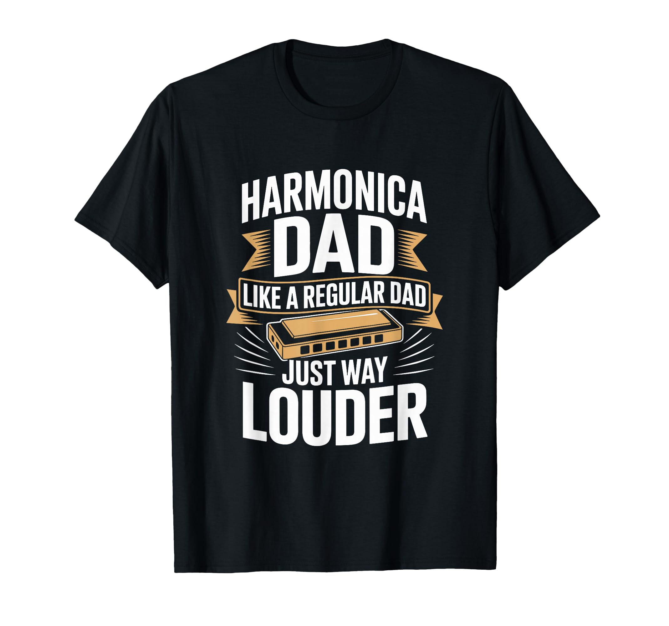 Harmonica Dad Like Regular Dad Just Way T-Shirt - Streetwear Style Unisex - T-Shirt, Sweatshirt, Hoodie