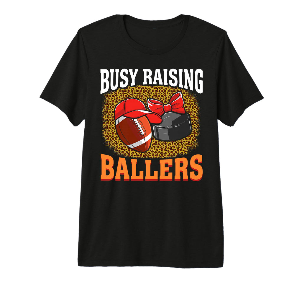 Busy Raising Ballers Football Hockey T-Shirt - Minimalist Print Men Women - T-Shirt, Sweatshirt, Hoodie