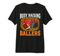 Busy Raising Ballers Football Hockey T-Shirt - Minimalist Print Men Women - T-Shirt, Sweatshirt, Hoodie