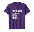 Husband Daddy Hero Dad Gift T-Shirt - Streetwear Style Men Women - T-Shirt, Sweatshirt, Hoodie