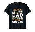 Water Skiing Dad Im Dad T Shirts F577 T-Shirt - Unique Graphic Unisex - T-Shirt, Sweatshirt, Hoodie