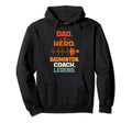 Dad Hero Badminton Coach Legend Hoodie - Novelty Apparel for Adults - T-Shirt, Sweatshirt, Hoodie