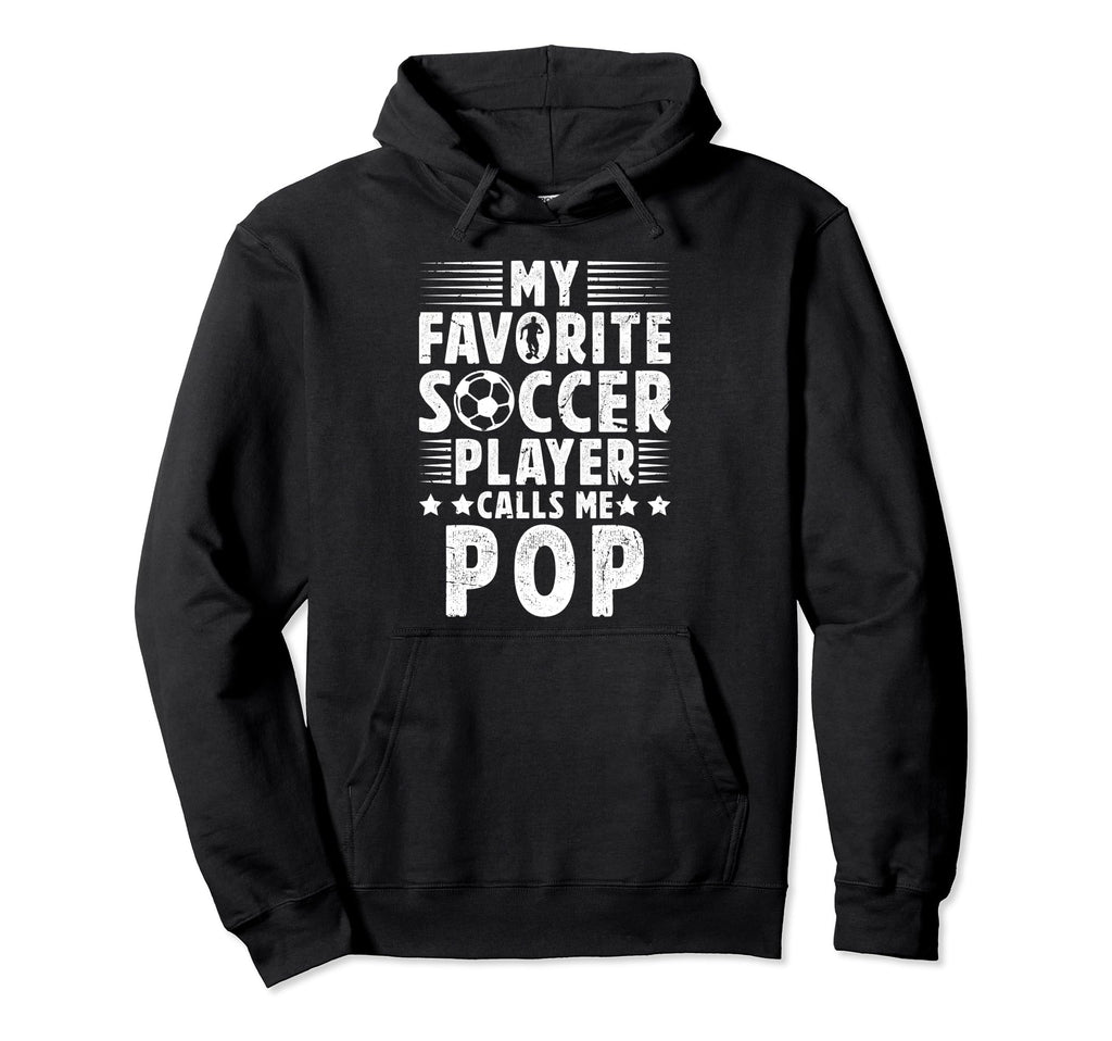 My Favorite Soccer Player Pop Soccer Hoodie - Custom Art Print for Adults - T-Shirt, Sweatshirt, Hoodie