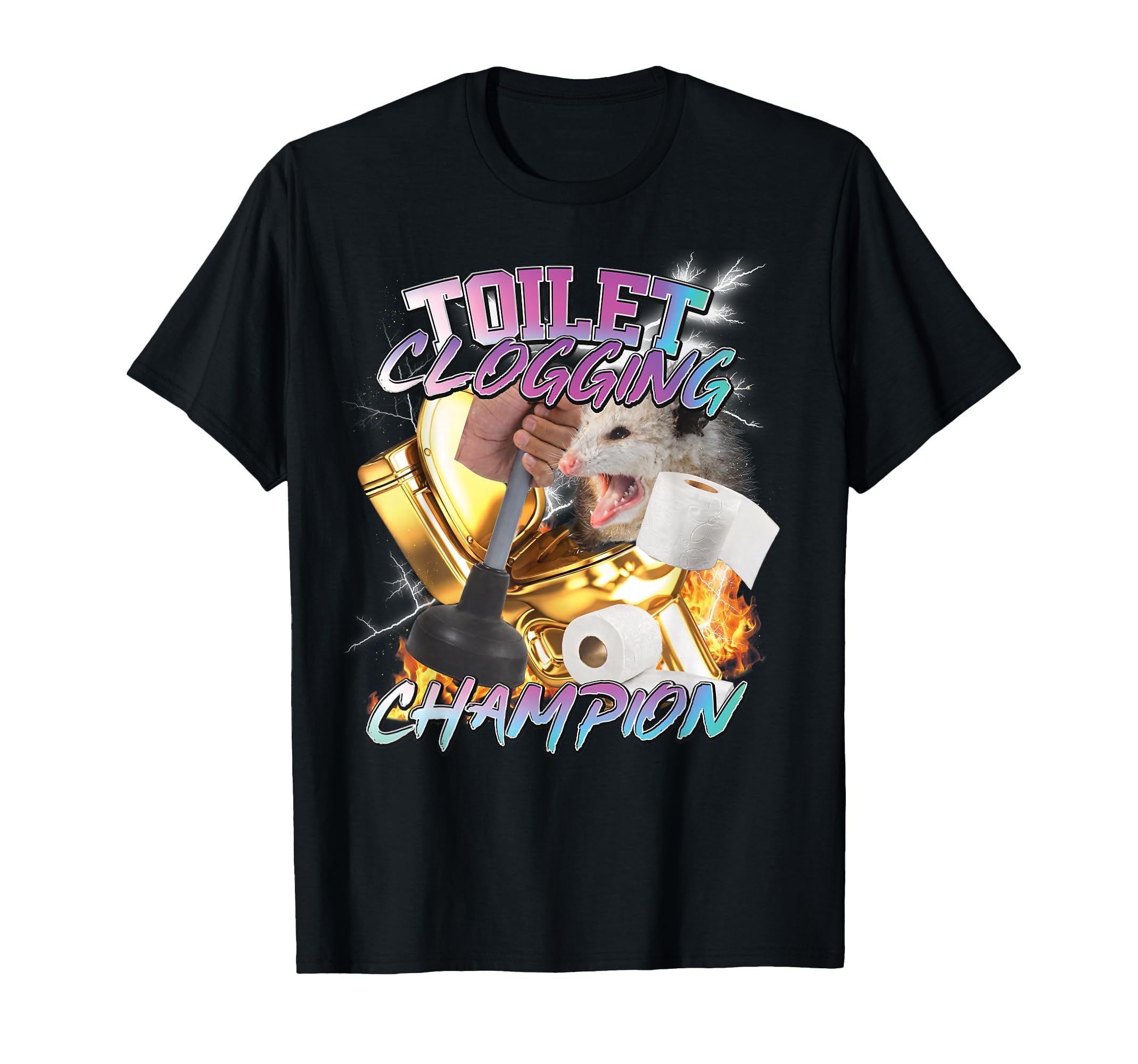 Toilet Clogging Champion Funny Bathroom T-Shirt - Graphic Print Men Women - T-Shirt, Sweatshirt, Hoodie