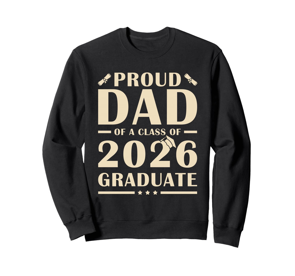 Senior Dad 2026 Proud Dad Sweatshirt - Casual Everyday Wear for Adults - T-Shirt, Sweatshirt, Hoodie