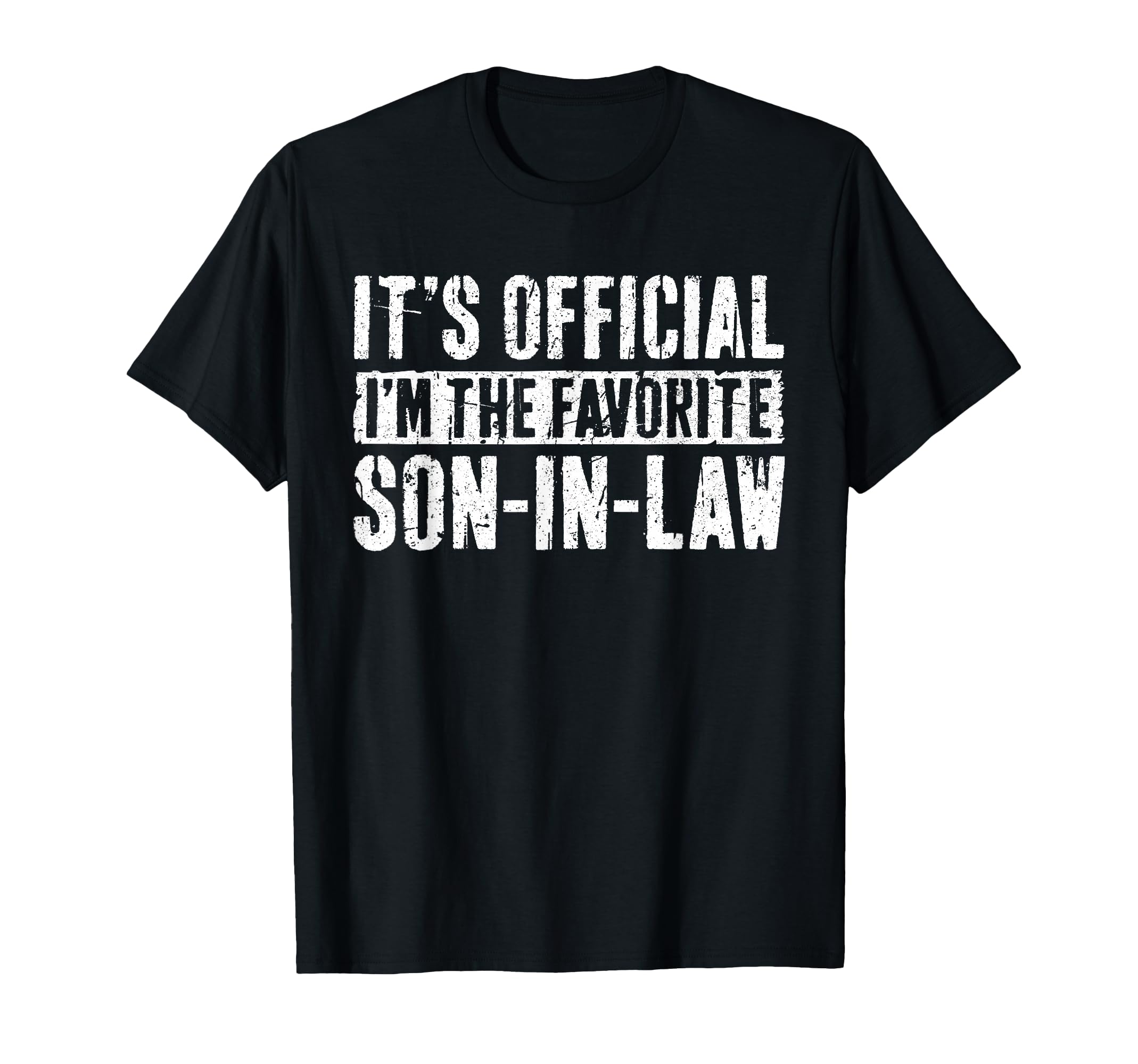 Its Im Favorite Son Law Fathers Day T-Shirt - Aesthetic Graphic Unisex - T-Shirt, Sweatshirt, Hoodie