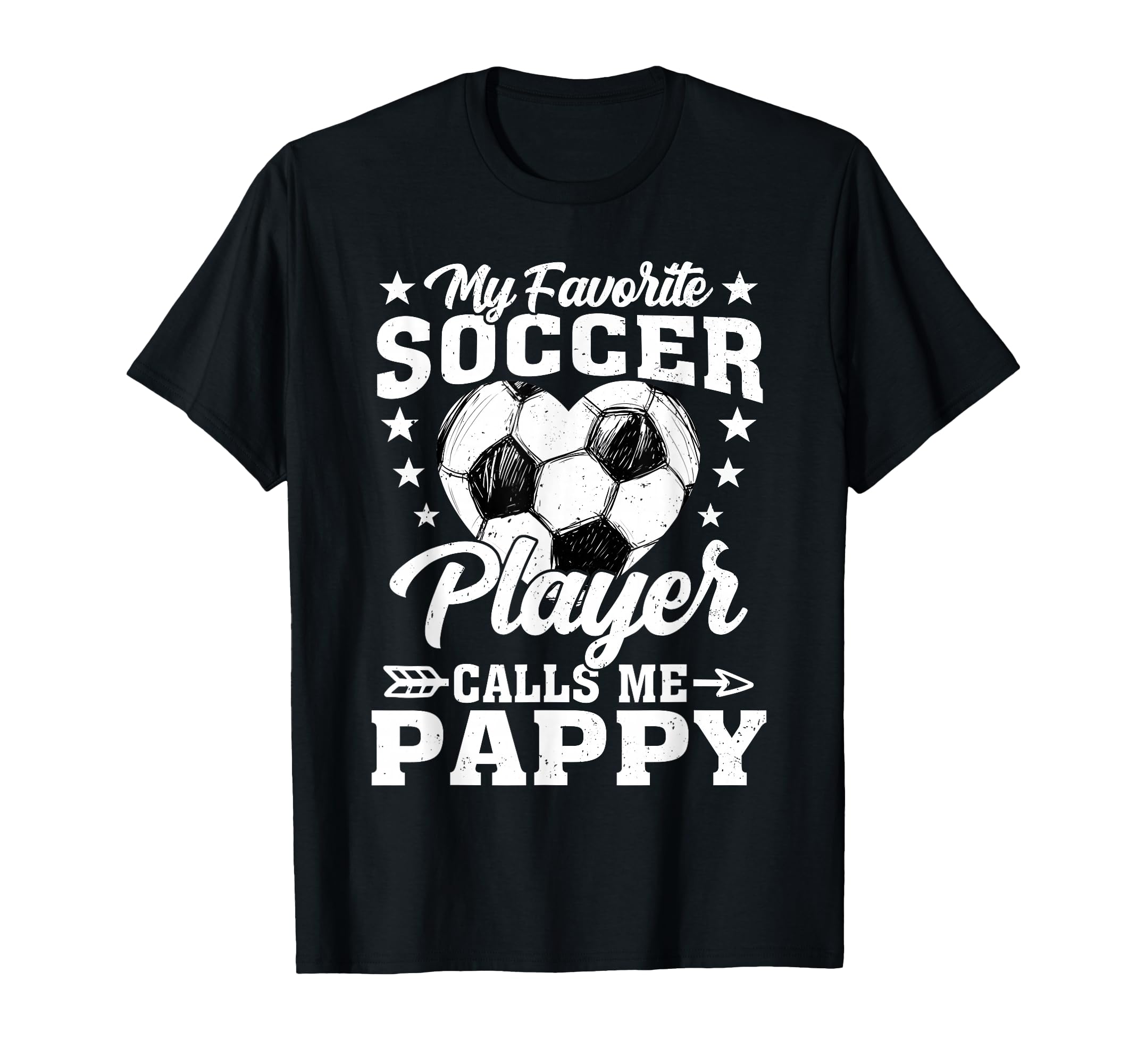 My Favorite Soccer Player Calls Me Pappy T-Shirt - Trendy Graphic Men Women - T-Shirt, Sweatshirt, Hoodie