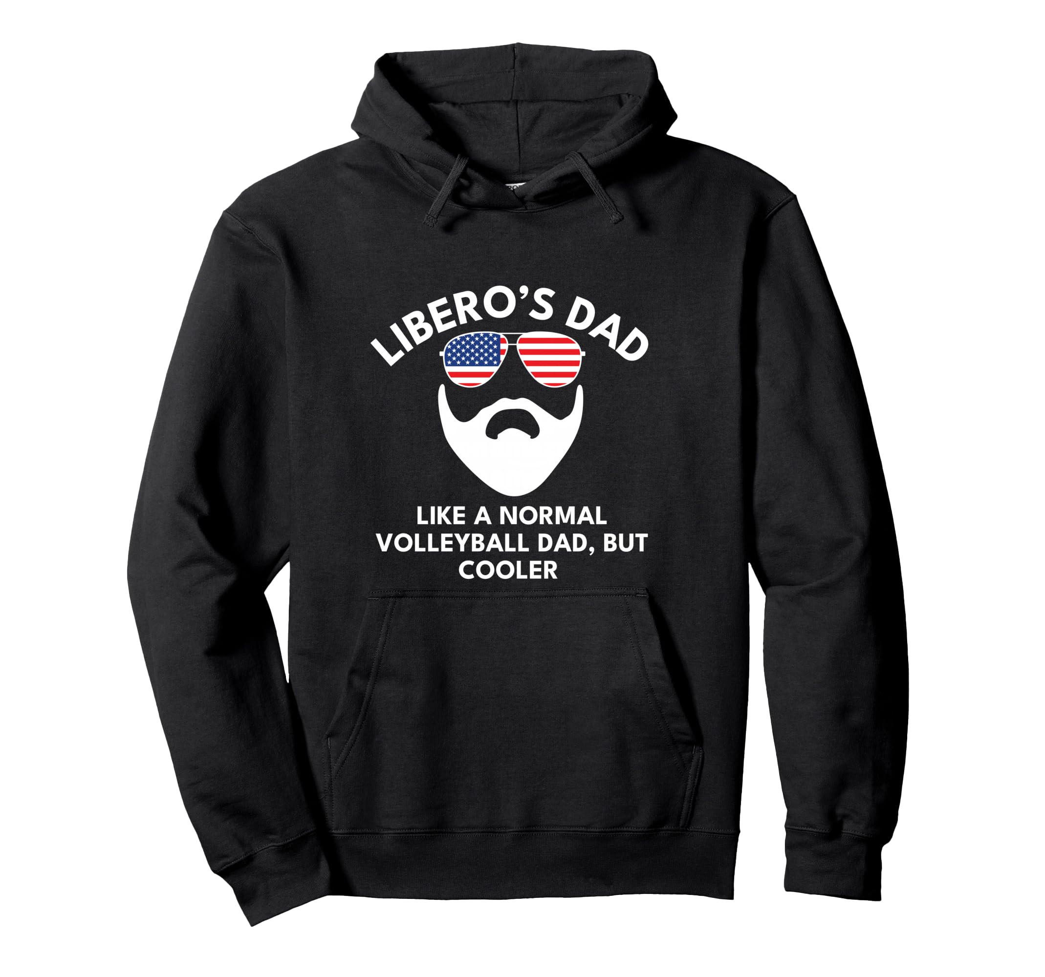 Volleyball Liberos Dad Flag Funny Hoodie - Aesthetic Graphic for Adults - T-Shirt, Sweatshirt, Hoodie