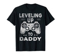 Leveling Up To Daddy Funny Video T-Shirt - Minimalist Print Men Women - T-Shirt, Sweatshirt, Hoodie