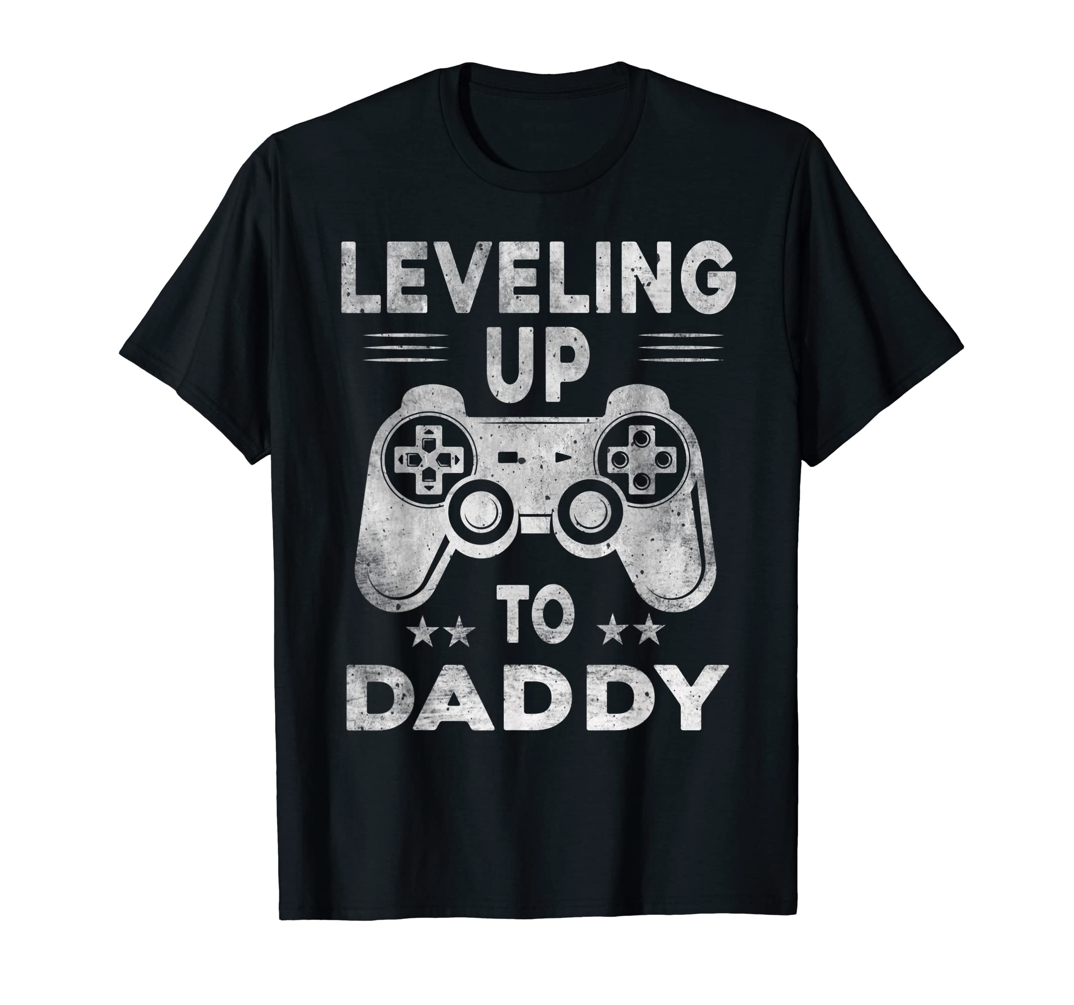 Leveling Up To Daddy Funny Video T-Shirt - Minimalist Print Men Women - T-Shirt, Sweatshirt, Hoodie
