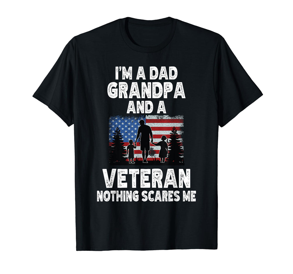 I M Dad Grandpa And Veteran Nothing T-Shirt - Aesthetic Graphic Unisex - T-Shirt, Sweatshirt, Hoodie