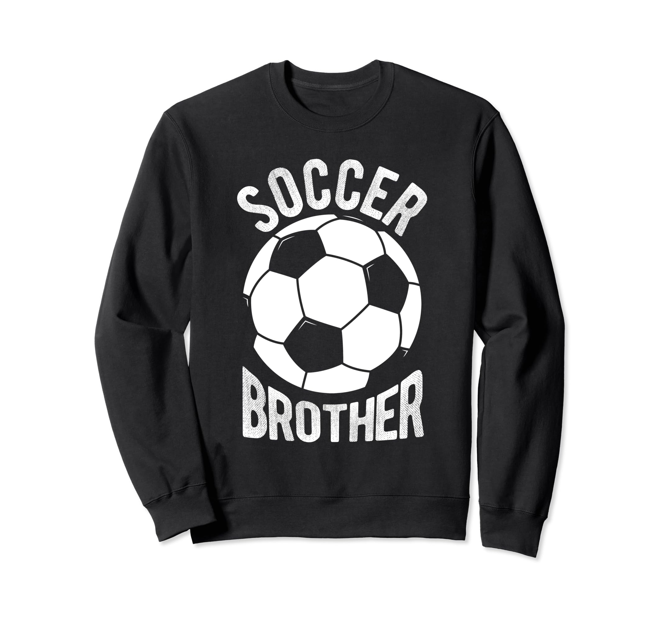 Soccer Brother Soccer Football Sweatshirt - Novelty Apparel Men Women - T-Shirt, Sweatshirt, Hoodie