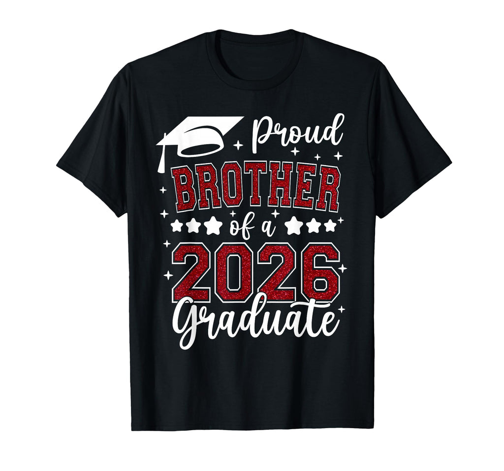 Proud Brother 2026 Graduate Senior T-Shirt - Aesthetic Graphic Men Women - T-Shirt, Sweatshirt, Hoodie