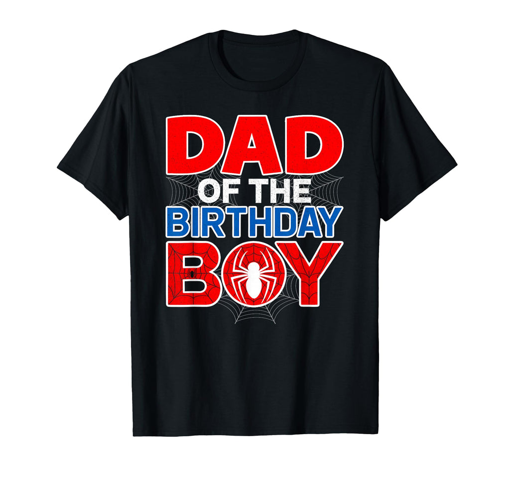 Dad Birthday Funny Spider Web Family T-Shirt - Casual Everyday Wear Unisex - T-Shirt, Sweatshirt, Hoodie