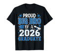 Proud Big Bro 2026 Graduate Senior T-Shirt - Minimalist Print Unisex - T-Shirt, Sweatshirt, Hoodie