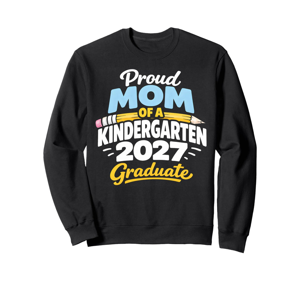 Graduation School Proud Mom 2027 Sweatshirt - Trendy Graphic Unisex - T-Shirt, Sweatshirt, Hoodie