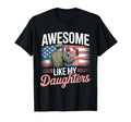 Awesome Like My Daughters Military Dad T-Shirt - Unique Graphic Men Women - T-Shirt, Sweatshirt, Hoodie