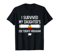 I Survived My Daughters Doctorate T-Shirt - Minimalist Print Unisex - T-Shirt, Sweatshirt, Hoodie