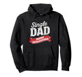 Father Single Dad Taking Applications Hoodie - Custom Art Print Unisex - T-Shirt, Sweatshirt, Hoodie