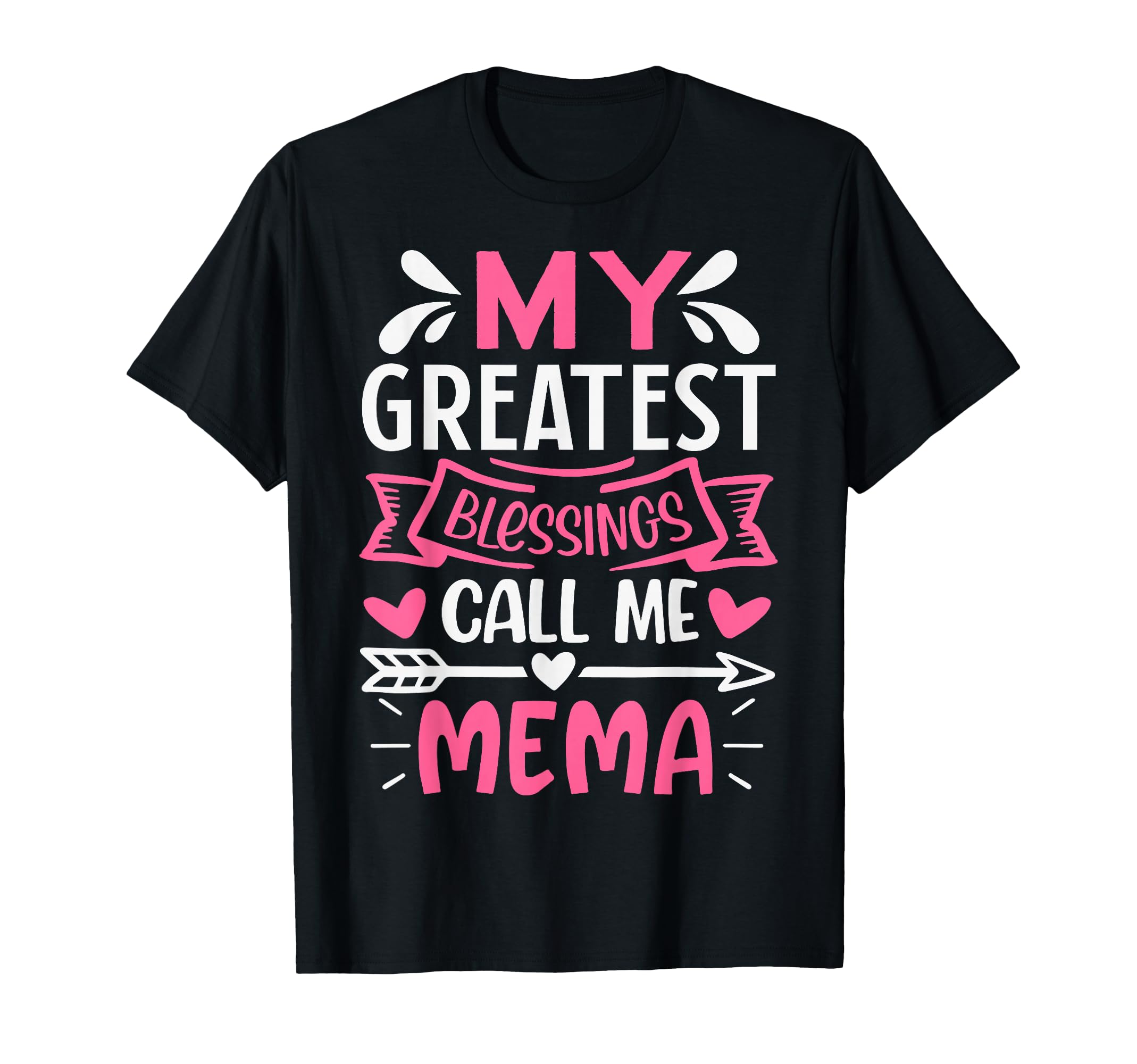 My Greatest Blessings Call Me Mema Grandma T-Shirt - Novelty Apparel Unisex - T-Shirt, Sweatshirt, Hoodie