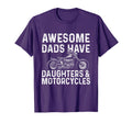 Awesome Dads Have Daughters Motorcycles T-Shirt - Unique Graphic Men Women - T-Shirt, Sweatshirt, Hoodie