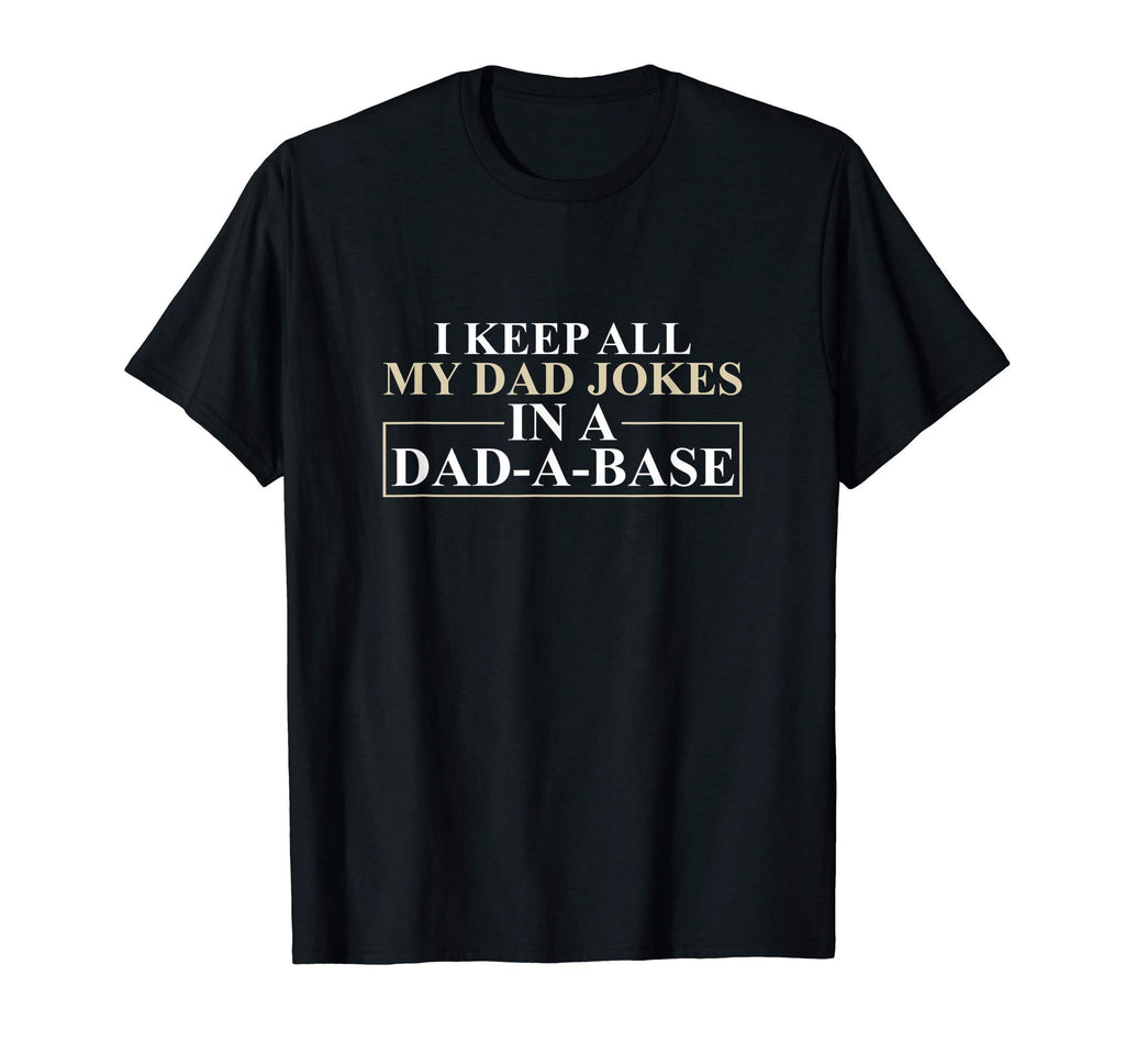 Mens I Keep All My Dad Jokes Dad Base Dad T-Shirt - Trendy Graphic Unisex - T-Shirt, Sweatshirt, Hoodie