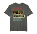 Father Husband Salvadoran Legend T-Shirt - Casual Everyday Wear Men Women - T-Shirt, Sweatshirt, Hoodie