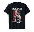 My Son Has Your Back Proud Army Dad T-Shirt - Custom Art Print Unisex - T-Shirt, Sweatshirt, Hoodie
