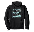 Fathers Day Kevin Forename Dad Kevin Hoodie - Aesthetic Graphic Men Women - T-Shirt, Sweatshirt, Hoodie