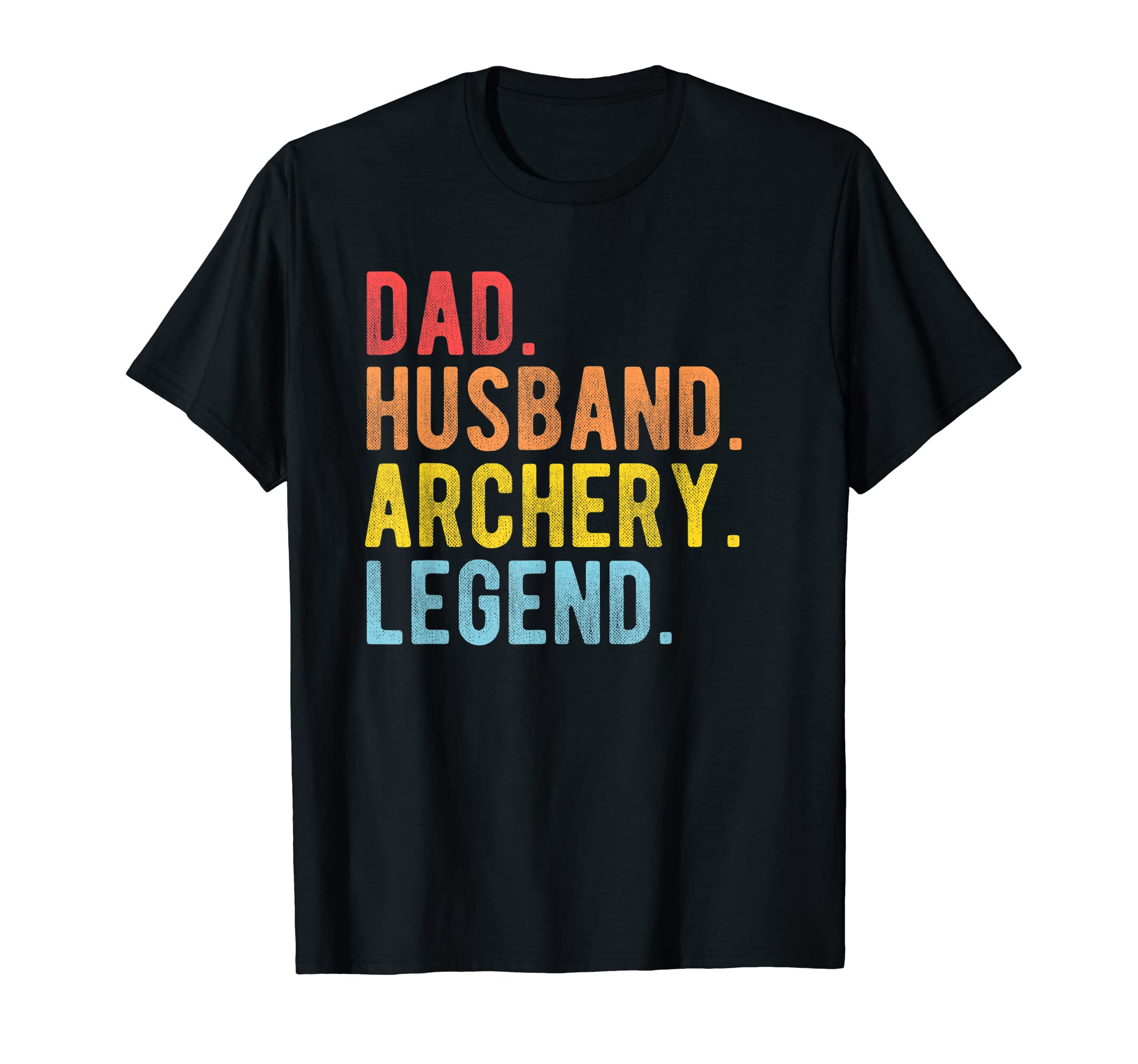 Mens Dad Husband Archery Legend Bowman T-Shirt - Streetwear Style Unisex - T-Shirt, Sweatshirt, Hoodie
