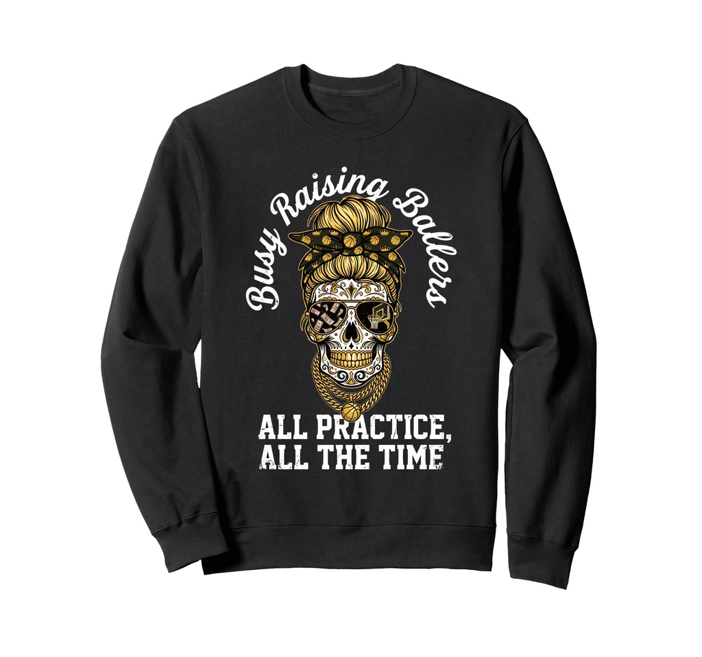 Busy Raising Ballers All Sweatshirt - Aesthetic Graphic for Adults - T-Shirt, Sweatshirt, Hoodie