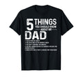 5 Things You Should Know About My Dad T-Shirt - Aesthetic Graphic Unisex - T-Shirt, Sweatshirt, Hoodie