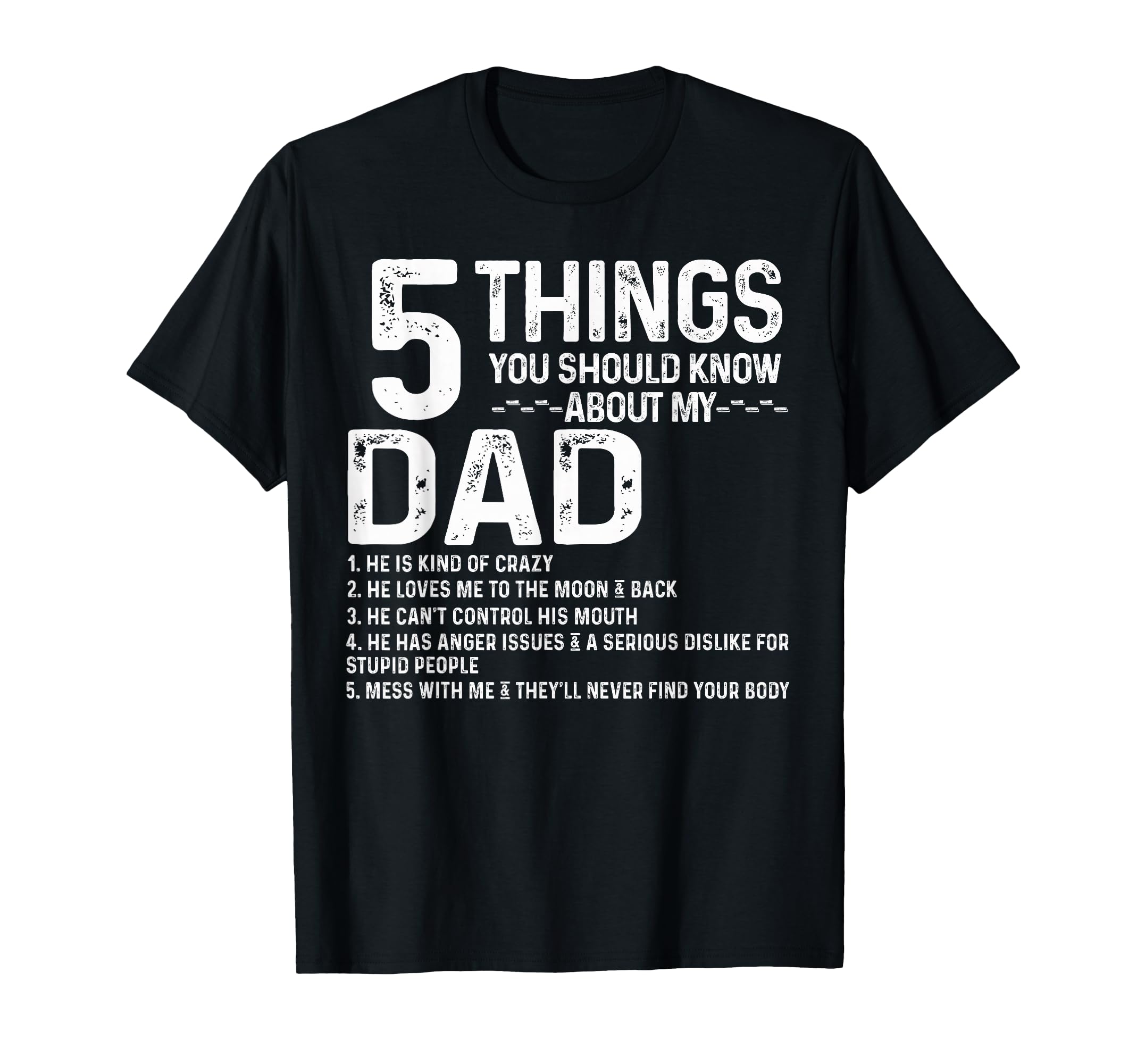 5 Things You Should Know About My Dad T-Shirt - Aesthetic Graphic Unisex - T-Shirt, Sweatshirt, Hoodie