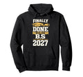 Finally Done This B S Graduation School Hoodie - Unique Graphic Men Women - T-Shirt, Sweatshirt, Hoodie