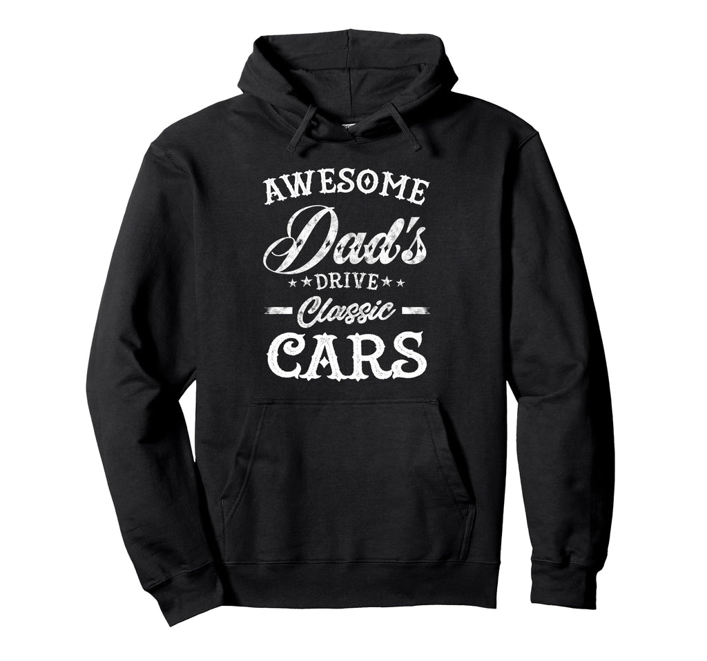 Awesome Dads Drive Cars Mens Fathers Hoodie - Minimalist Print Men Women - T-Shirt, Sweatshirt, Hoodie