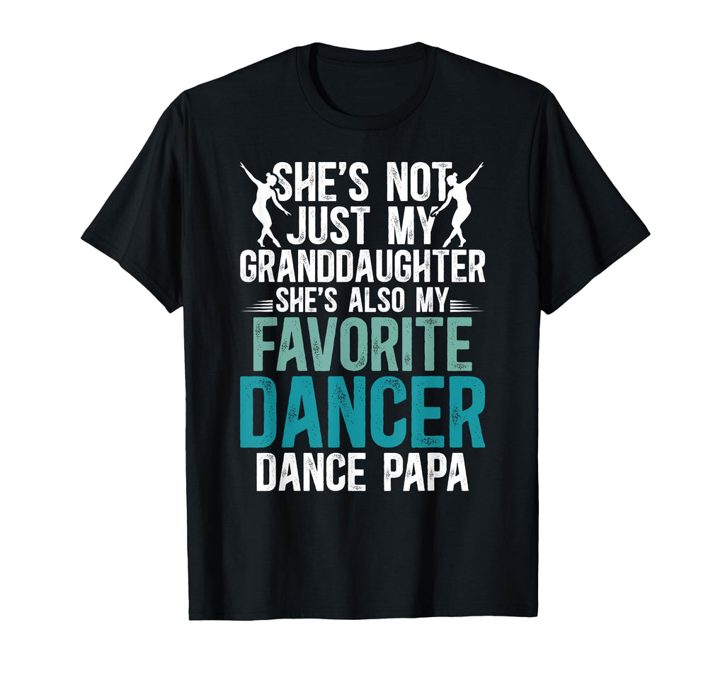My Favorite Dancer Papa Dance Papa T-Shirt - Graphic Print for Adults - T-Shirt, Sweatshirt, Hoodie