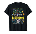 Dad Birthday Astronaut Family Space T-Shirt - Fun Novelty Design Unisex - T-Shirt, Sweatshirt, Hoodie