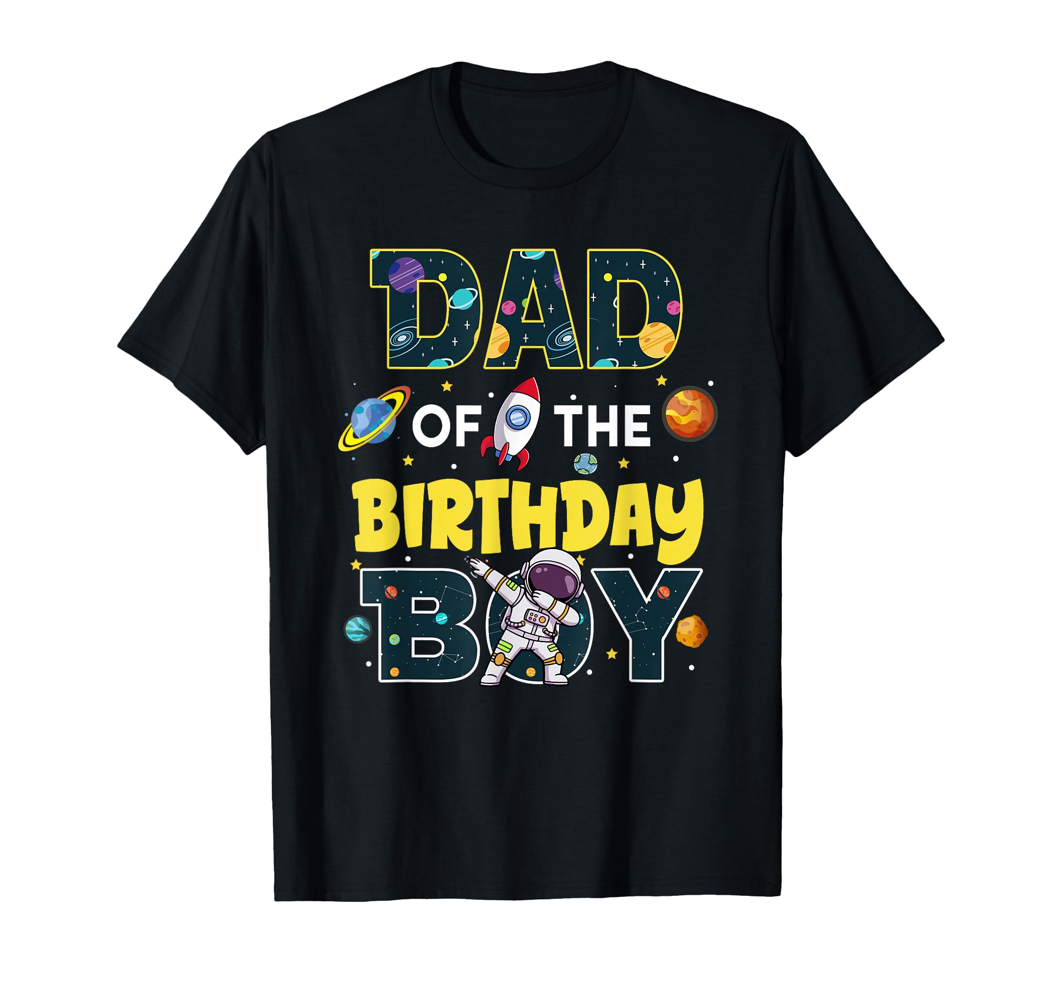 Dad Birthday Astronaut Family Space T-Shirt - Fun Novelty Design Unisex - T-Shirt, Sweatshirt, Hoodie