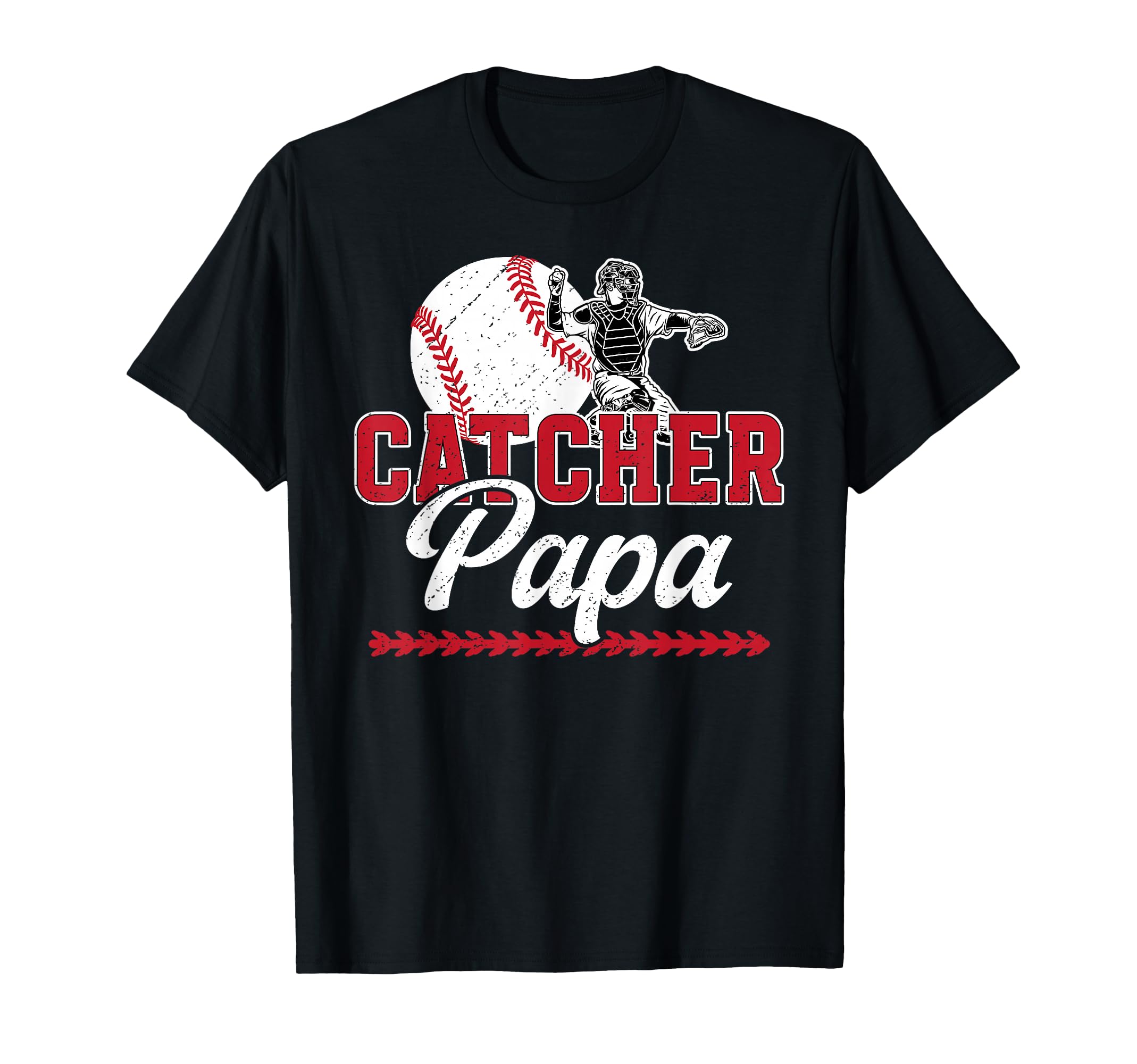Baseball Catcher Papa Proud Papa T-Shirt - Fun Novelty Design Unisex - T-Shirt, Sweatshirt, Hoodie