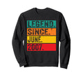 Legend Since June 2007 19 Years Old Sweatshirt - Unique Graphic Men Women - T-Shirt, Sweatshirt, Hoodie