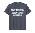 Im Always Right Funny Dad Joke T-Shirt - Fun Novelty Design Men Women - T-Shirt, Sweatshirt, Hoodie