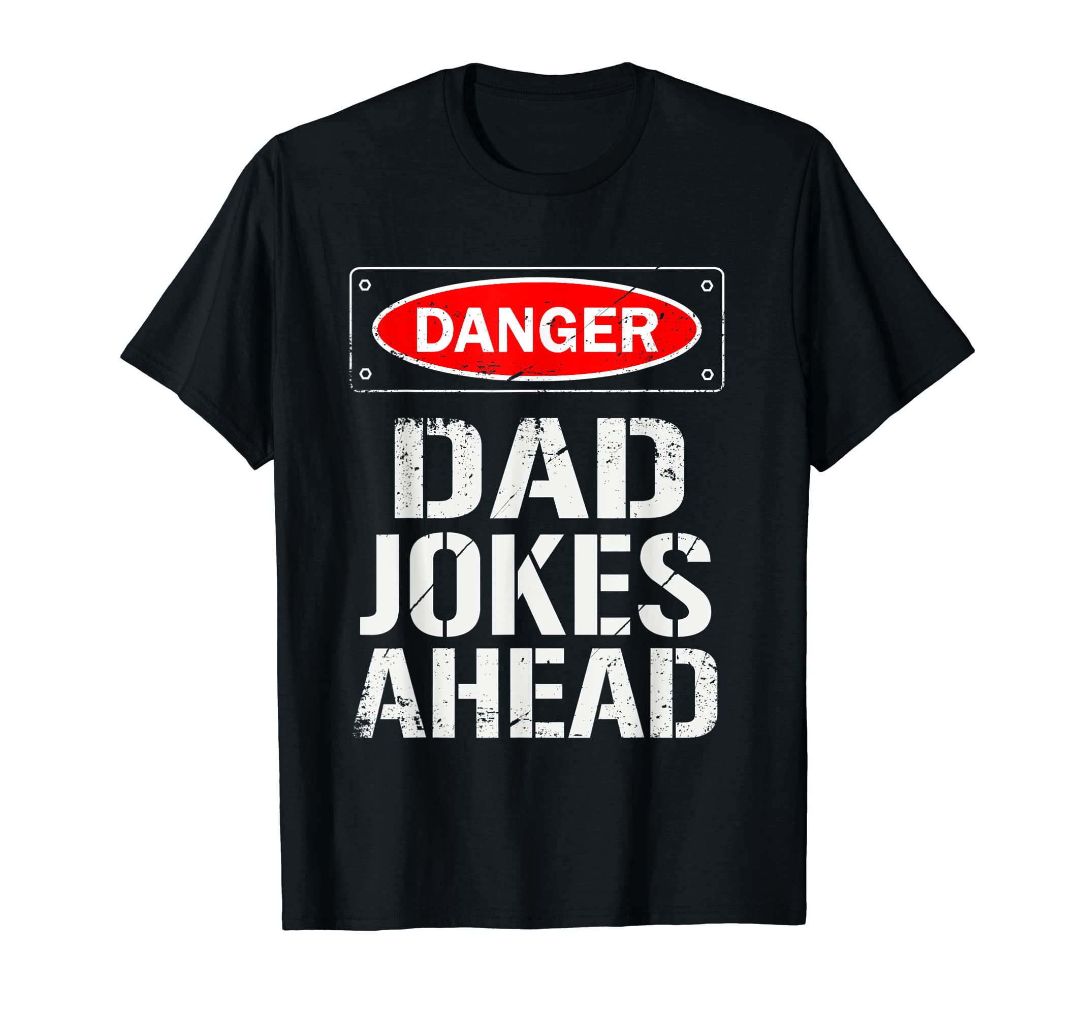 Danger Dad Jokes Ahead T-Shirt - Custom Art Print Men Women - T-Shirt, Sweatshirt, Hoodie