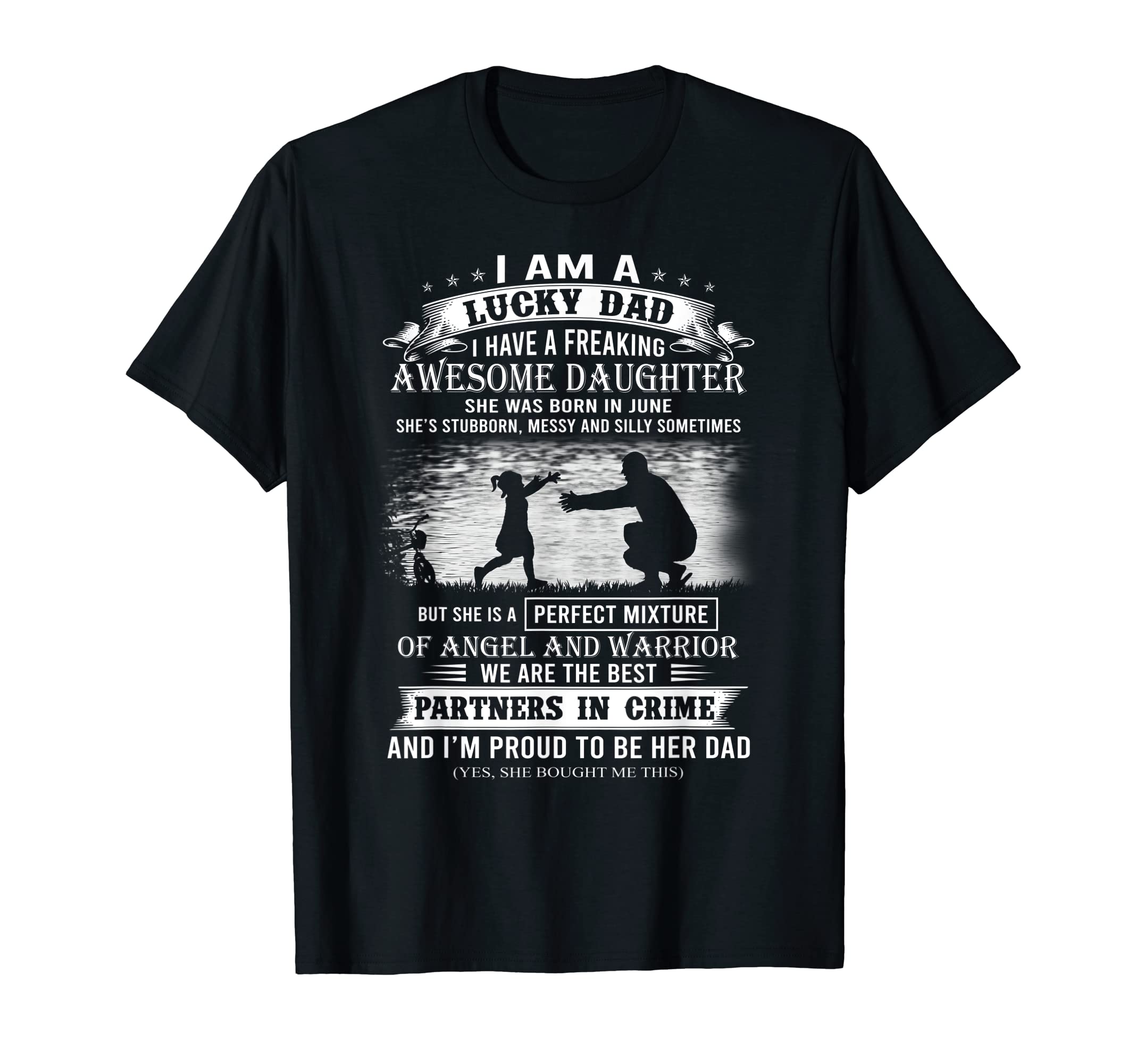 I Am Lucky Dad I Have Freaking Daughter T-Shirt - Custom Art Print Unisex - T-Shirt, Sweatshirt, Hoodie
