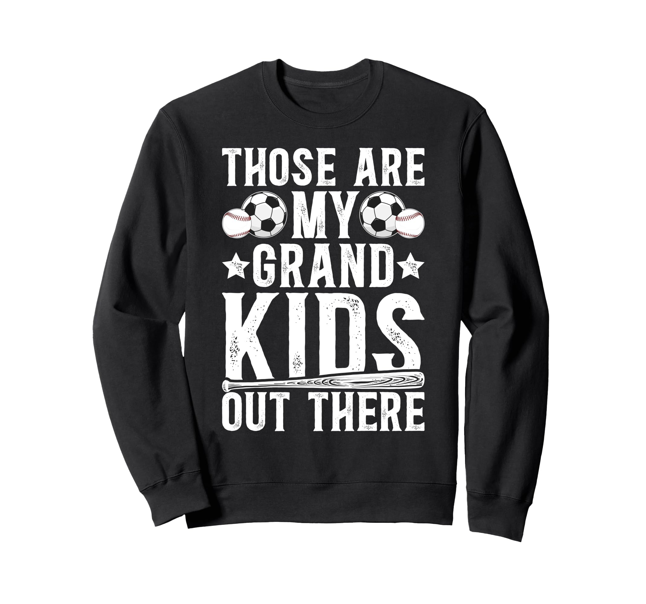 Those Are My Grandkids Baseball Sweatshirt - Fun Novelty Design Unisex - T-Shirt, Sweatshirt, Hoodie