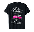 Golf Cart Princess Golfing Golfer Male T-Shirt - Fun Novelty Design Unisex - T-Shirt, Sweatshirt, Hoodie