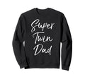 Twin Dad Gift Fathers Day From Sons Sweatshirt - Unique Graphic for Adults - T-Shirt, Sweatshirt, Hoodie