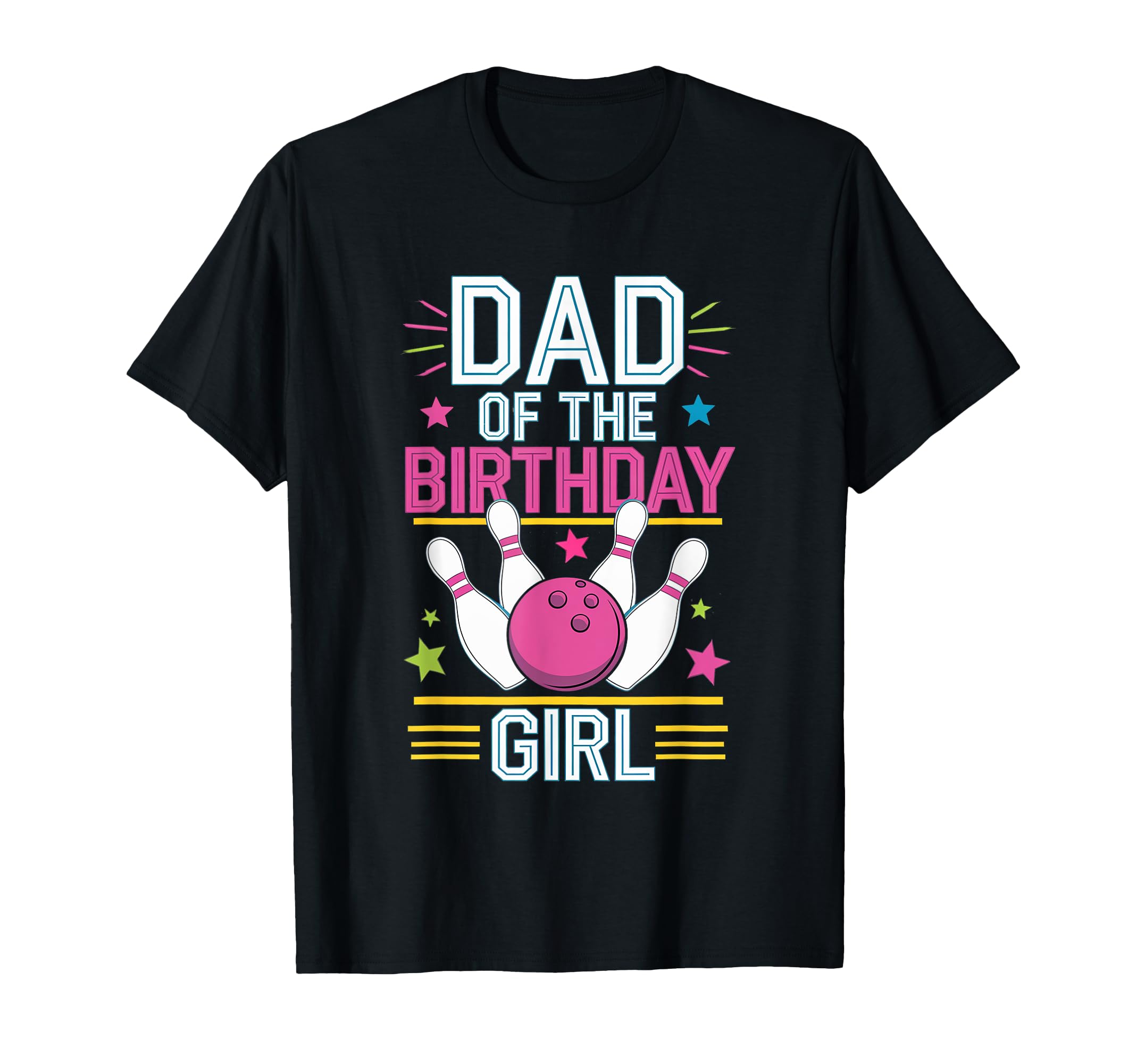 Bowling Birthday Dad Birthday T-Shirt - Casual Everyday Wear for Adults - T-Shirt, Sweatshirt, Hoodie