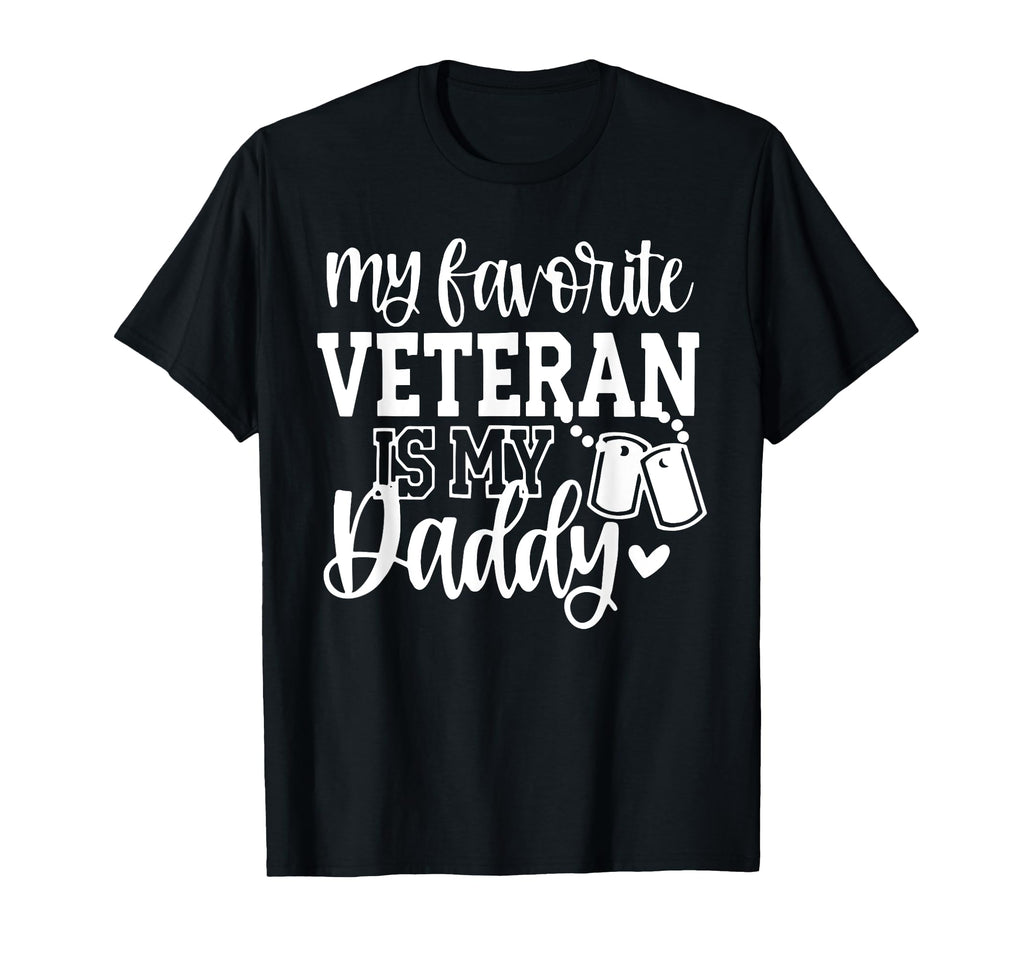 Father Veterans Day My Favorite Veteran T-Shirt - Novelty Apparel Unisex - T-Shirt, Sweatshirt, Hoodie