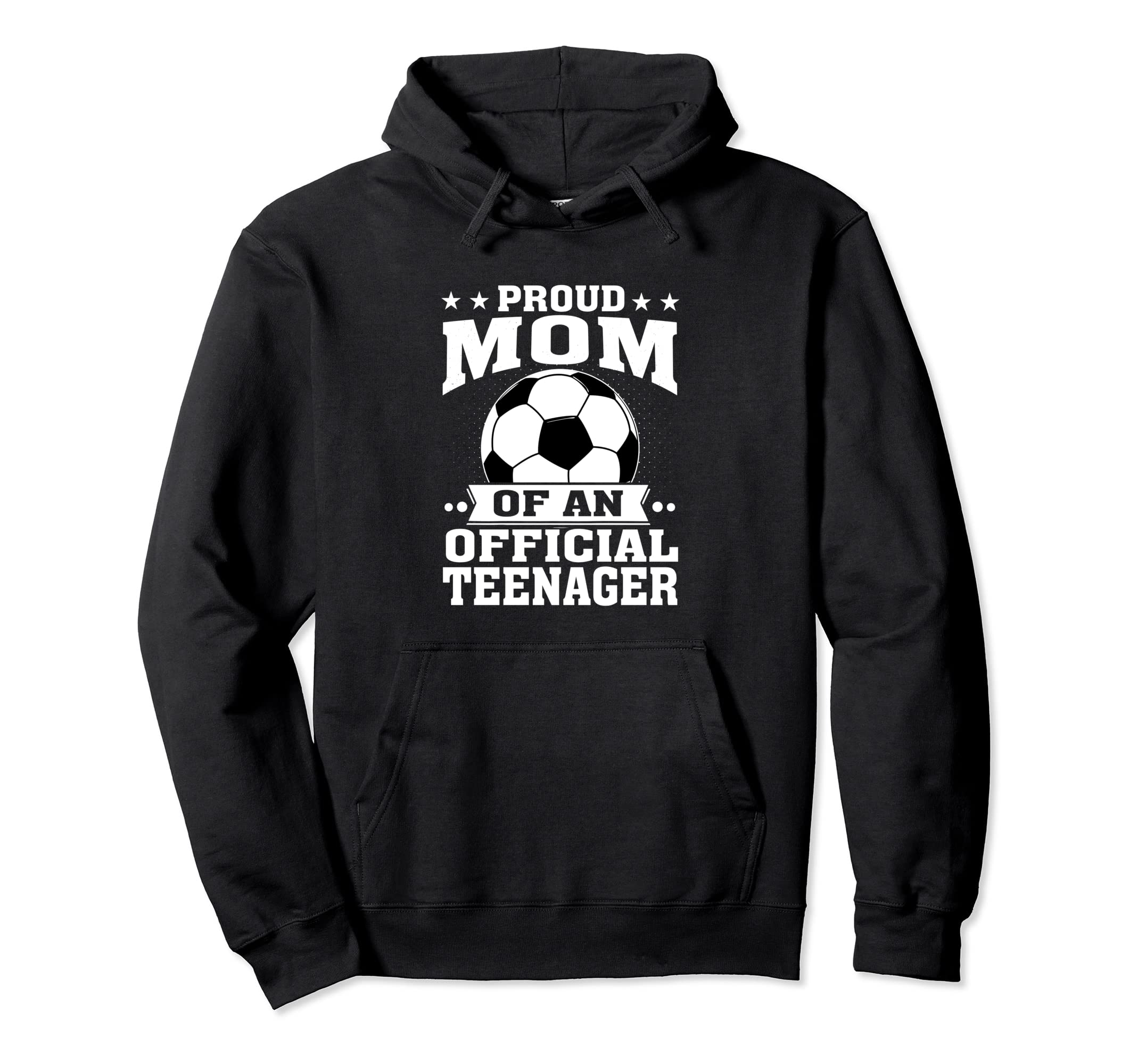 Proud Mom Teenager 13Th Birthday Soccer Hoodie - Unique Graphic for Adults - T-Shirt, Sweatshirt, Hoodie